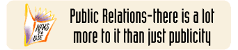 Public Relations - there's a lot more to it than just publicity